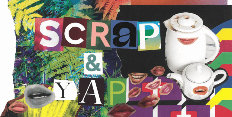 Scrap & Yap Collage Workshop